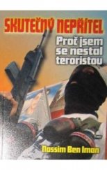 kniha Skutečný nepřítel -proč jsem se nestal teroristou, Křesťanský život 2002