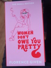 kniha Women don't owe you pretty The small edition, Octobus Books 2021