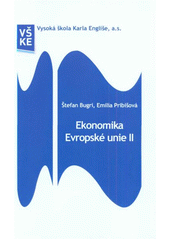 kniha Ekonomika Evropské unie II, Vysoká škola Karla Engliše 2011