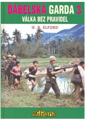 kniha Ďábelská garda. III, - Válka bez pravidel, Elka Press 2008