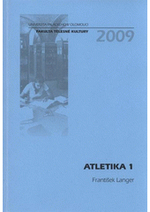 kniha Atletika 1, Univerzita Palackého v Olomouci 2009