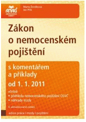 kniha Zákon o nemocenském pojištění od 1.1.2011 : s komentářem a příklady, Anag 