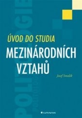 kniha Úvod do studia Mezinárodních vztahů, Grada 2014