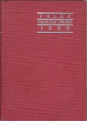 kniha Válka rakousko-pruská 1866 v Čechách a na Moravě, Augustin Habr 1936