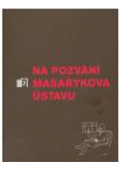 kniha Na pozvání Masarykova ústavu., Masarykův ústav 2005