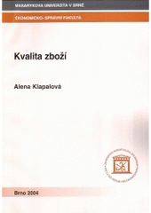 kniha Kvalita zboží, Masarykova univerzita 2004