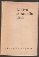 kniha Lidstvu se zachtělo písní verše Nedělních chvilek poezie Čs. televize, Československý spisovatel 1961