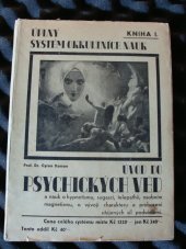 kniha Úplný systém okultních nauk  Kniha I, - Úvod do psychických nauk a věd o sugesci, hypnotismu, telepathii, osobním magnetismu, zkoumání a rozbor charakteru, probuzení utajených sil podvědomí, Kodym 1933