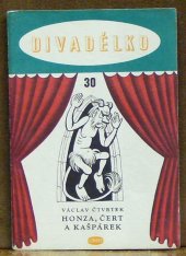 kniha Honza, čert a Kašpárek loutková hra o 1 dějství, Orbis 1956