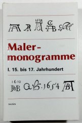 kniha Malermonogramme. I., 15. bis 17. Jahrhundert, Artia 1988