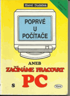 kniha Poprvé u počítače, aneb, Začínáme pracovat s PC, Kopp 1992