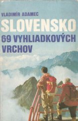 kniha Slovensko 69 vyhliadkových vrchov, ERPO 1981