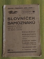 kniha Slovníček samoznaků, samoznakových spřežek, abreviatur, samoznakových předpon a koncovek Mikulíkovy-Heroutovy těsnopisné soustavy, První Pražský spolek stenografů ČS 1938