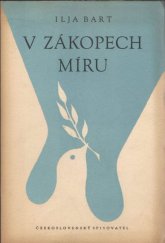 kniha V zákopech míru verše z let 1931-1952, Československý spisovatel 1952