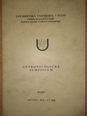 kniha Antropologické symposium - program Plzeň - Nečtiny - 30.6. - 1.7.2000, Západočeská univerzita v Plzni 2000