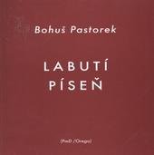 kniha Labutí píseň sbírka básní : (volné pokračování mé knihy "Pěšákem života i umění"), Orego 2004