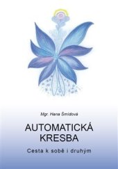 kniha Automatická kresba Cesta k sobě i druhým, Ateliér Dotek 2014