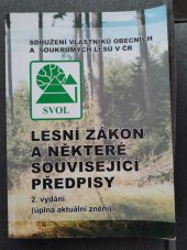 kniha Lesní zákon a některé související předpisy , Sdružení vlastníků obecních a soukromých lesů v ČR 2005