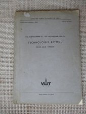 kniha Technologie betonu přehled zásad a příklady, VUT 1972