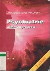 kniha Psychiatrie minimum pro praxi, Triton 2001