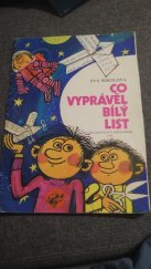 kniha Co vyprávěl bílý list , Sofia-Press 1978