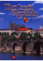 kniha The Czech Republic [a pictoral guide to the heart of Europe, V ráji 2001