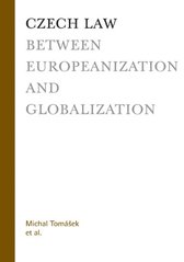 kniha Czech law between europeanization and globalization, Karolinum  2010