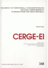 kniha The impact of territorially concentrated FDI on local labor markets evidence from the Czech Republic, CERGE-EI 2008