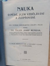 kniha Nauka o půdě, jejím vzdělávání a zlepšování pro potřebu zemědělských učilišť i praxe, M.E. Holakovský 1915