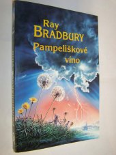 kniha Pampeliškové víno, Arcadia 1995