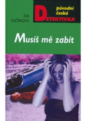 kniha Musíš mě zabít, MOBA 2007