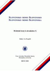 kniha Slovensko mimo Slovensko - Slovensko mimo Slovenska kolektivní monografie, Masarykova univerzita 2008