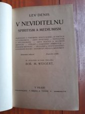 kniha V neviditelnu Spiritism a mediumita ..., Hejda a Tuček 1909