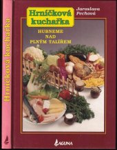 kniha Hrníčková kuchařka Hubneme nad plným talířem, Laguna 1999