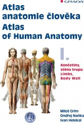 kniha Atlas anatomie člověka I. - Končetiny, stěna trupu,  - Limbs, body Wall, Grada 2014