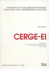 kniha Properties of equilibrium strategies in multiple-unit, uniform-price auctions, CERGE-EI 2008