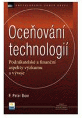 kniha Oceňování technologií podnikatelské a finanční aspekty výzkumu a vývoje, Zoner Press 2007