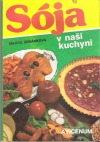 kniha Sója v naší kuchyni, Avicenum 1991