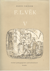 kniha F.L. Věk V. Obraz z dob našeho nár. probuzení., SPN 1960
