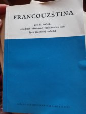 kniha Francouzština pro 3. ročník středních všeobecně vzdělávacích škol (pro jedenáctý ročník) Prozatímní učeb. text, SPN 1963