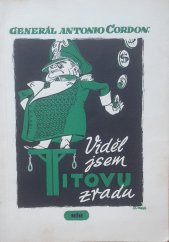 kniha Viděl jsem Titovu zradu zrada Titovy bandy za války, Mír 1951