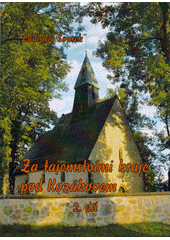 kniha Za tajemstvími kraje pod Kozákovem 2. díl Pozvánka do minulosti aneb když to bylo jinak, Presstar 2013