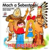 kniha Mach a Šebestová na cestách, Albatros 2004