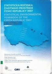 kniha Statistická ročenka životního prostředí České republiky 2007 = Statistical environmental yearbook of the Czech Republic 2007, Ministerstvo životního prostředí 2007