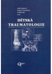 kniha Dětská traumatologie, Galén 2002