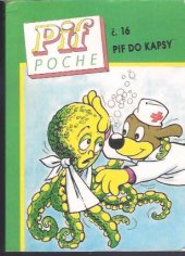 kniha Pif do kapsy = Č. 16, - Zvěrolékaři - Pif Poche., Grafit 1995