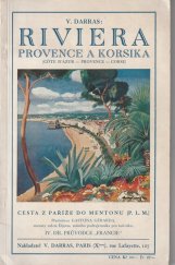 kniha Riviera, Provence a Korsika Cesta z Paříže do Mentonu - Vintimille. Dráhy P. L. M., s.n. 1932