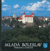 kniha Mladá Boleslav Pohledy a století, Město Mladá Boleslav 2000