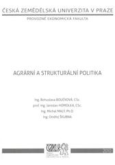 kniha Agrární a strukturální politika, Česká zemědělská univerzita, Provozně ekonomická fakulta 2010