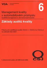 kniha Základy auditů kvality pokyny pro certifikace podle VDA 6.1, VDA 6.2 a VDA 6.4 na základě ISO 9001, Česká společnost pro jakost 2009